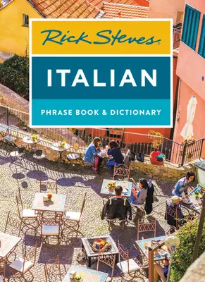 Rick Steves Italian Phrase Book & Dictionary (en anglais) - Rick Steves Italian Phrase Book & Dictionary