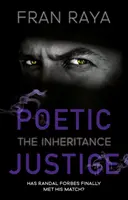 Justice poétique : L'héritage - Poetic Justice: The Inheritance