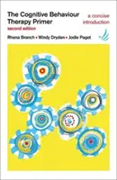 L'abc de la thérapie cognitivo-comportementale - Cognitive Behaviour Therapy Primer