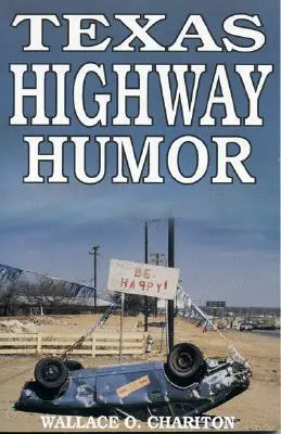 Humour des autoroutes du Texas - Texas Highway Humor