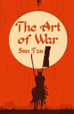 L'art de la guerre : Littérature et fiction classiques - The Art of War: Classic Literature & Fiction