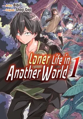 Loner Life in Another World (Light Novel) Vol. 1 - Loner Life in Another World Vol. 1