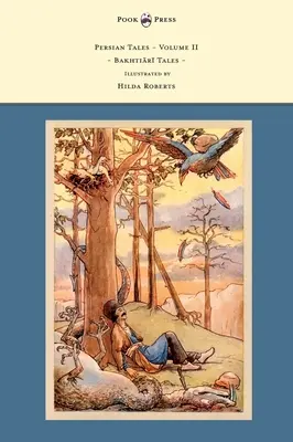 Contes persans - Volume II - Contes de Bakhtiārī - Illustré par Hilda Roberts - Persian Tales - Volume II - Bakhtiārī Tales - Illustrated by Hilda Roberts