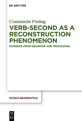 Le verbe-seconde en tant que phénomène de reconstruction - Verb-second as a reconstruction phenomenon