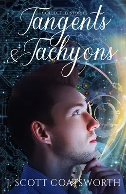 Tangentes et tachyons - Tangents & Tachyons