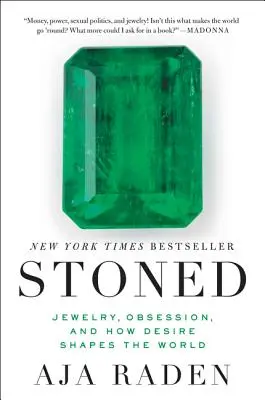 Stoned : Bijoux, obsession et comment le désir façonne le monde - Stoned: Jewelry, Obsession, and How Desire Shapes the World