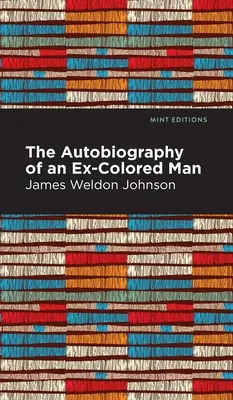 L'autobiographie d'un ex-homme de couleur - The Autobiography of an Ex-Colored Man