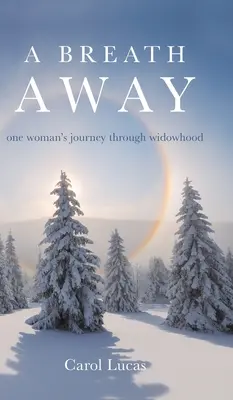 A Breath Away : le voyage d'une femme à travers le veuvage - A Breath Away: one woman's journey through widowhood