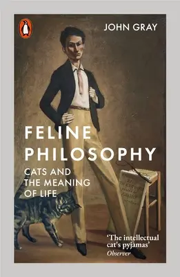 Philosophie féline - Les chats et le sens de la vie - Feline Philosophy - Cats and the Meaning of Life