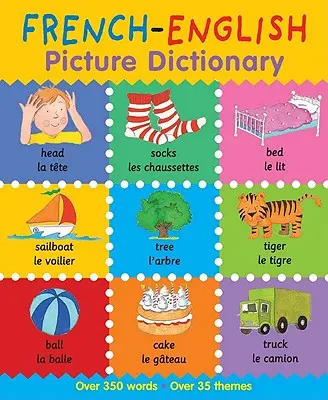 Dictionnaire d'images français-anglais - French-English Picture Dictionary