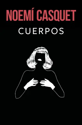 Cuerpos / Corps - Cuerpos / Bodies