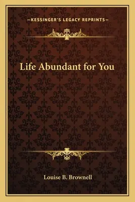 La vie en abondance pour vous - Life Abundant for You