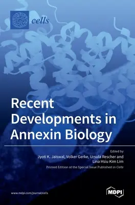 Développements récents en biologie de l'annexine - Recent Developments in Annexin Biology