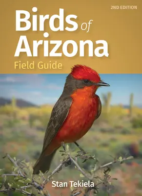 Guide de terrain sur les oiseaux de l'Arizona - Birds of Arizona Field Guide