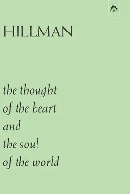 La pensée du cœur et l'âme du monde - The Thought of the Heart and the Soul of the World