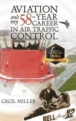 L'aviation et mes 58 ans de carrière dans le contrôle du trafic aérien - Aviation and My 58-year Career in Air Traffic Control