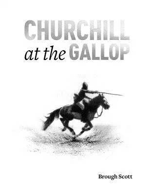 Churchill au galop : la vie de Winston en selle - Churchill at the Gallop: Winston's Life in the Saddle