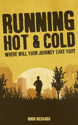 Chaud et froid : Où votre voyage vous mènera-t-il ? - Running Hot & Cold: Where Will Your Journey Take You?