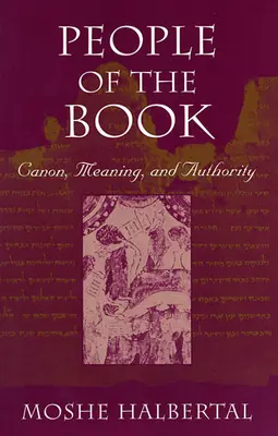 Le peuple du livre : Canon, signification et autorité - People of the Book: Canon, Meaning, and Authority