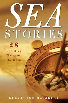 Histoires de mer : 28 histoires palpitantes des profondeurs - Sea Stories: 28 Thrilling Tales of the Deep