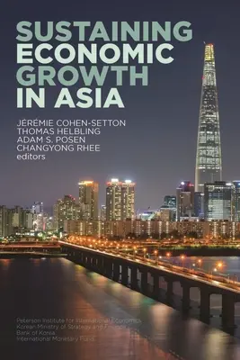 Soutenir la croissance économique en Asie - Sustaining Economic Growth in Asia