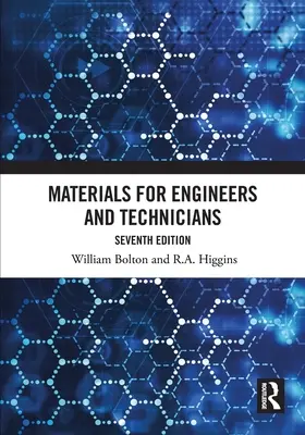 Matériaux pour ingénieurs et techniciens - Materials for Engineers and Technicians