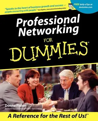 Le réseautage professionnel pour les nuls - Professional Networking for Dummies