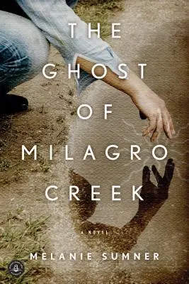 Le fantôme de Milagro Creek - The Ghost of Milagro Creek