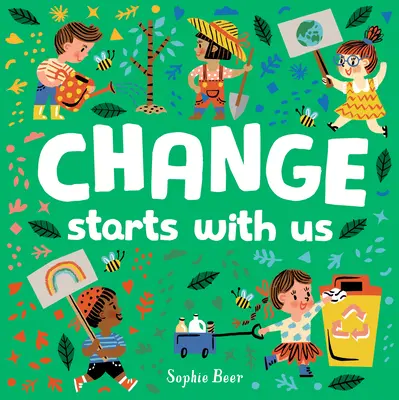 Le changement commence avec nous - Change Starts with Us