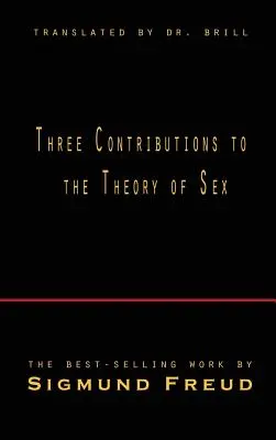 Trois contributions à la théorie du sexe - Three Contributions to the Theory of Sex