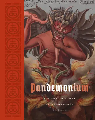 Pandemonium : Une histoire visuelle de la démonologie - Pandemonium: A Visual History of Demonology