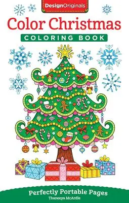 Livre de coloriage de Noël : Des pages parfaitement portables - Color Christmas Coloring Book: Perfectly Portable Pages