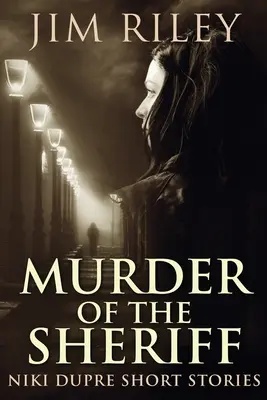 Meurtre du shérif - Murder of the Sheriff