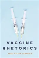 Rhétorique des vaccins - Vaccine Rhetorics