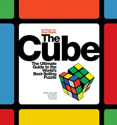 Cube : le guide ultime du casse-tête le plus vendu au monde : secrets, histoires, solutions - Cube: The Ultimate Guide to the World's Best-Selling Puzzle: Secrets, Stories, Solutions