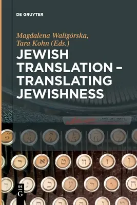 Traduction juive - Traduire la judéité - Jewish Translation - Translating Jewishness