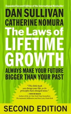 Les lois de la croissance permanente : Faites toujours en sorte que votre avenir soit plus grand que votre passé - The Laws of Lifetime Growth: Always Make Your Future Bigger Than Your Past