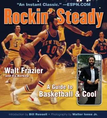 Rockin' Steady : Un guide pour le basket-ball et le cool - Rockin' Steady: A Guide to Basketball & Cool