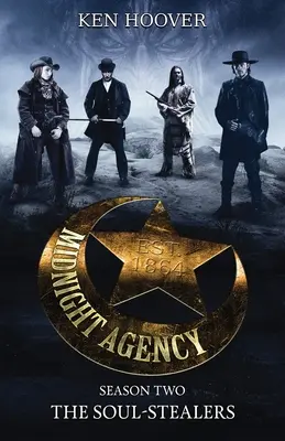 Agence de Minuit, Saison 2 : Les voleurs d'âmes - Midnight Agency, Season Two: The Soul-Stealers