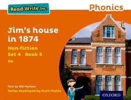 Read Write Inc. Phonics : Orange Set 4 Non-fiction 5 La maison de Jim en 1874 - Read Write Inc. Phonics: Orange Set 4 Non-fiction 5 Jim's House in 1874