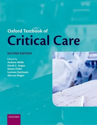 Oxford Textbook of Critical Care (en anglais) - Oxford Textbook of Critical Care