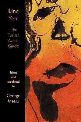 Ikinci Yeni - L'avant-garde turque - Ikinci Yeni - The Turkish Avant-Garde