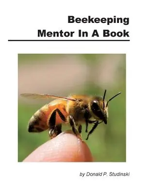 Mentor de l'apiculture dans un livre - Beekeeping Mentor in a Book