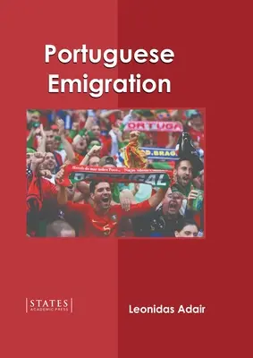 L'émigration portugaise - Portuguese Emigration
