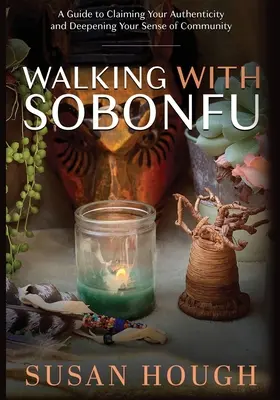 Marcher avec Sobonfu - Walking With Sobonfu