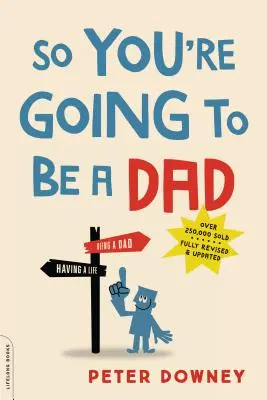 Alors, tu vas être papa&nbsp;? - So You're Going to Be a Dad