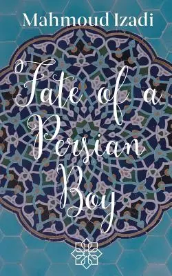 Le destin d'un garçon persan - Fate of a Persian Boy