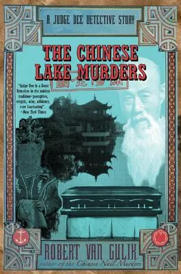 Les meurtres du lac chinois : Un roman policier de Judge Dee - The Chinese Lake Murders: A Judge Dee Detective Story