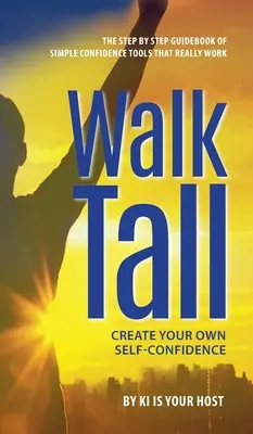 Marcher grand - Walk Tall