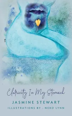 De l'électricité dans mon estomac - Electricity In My Stomach